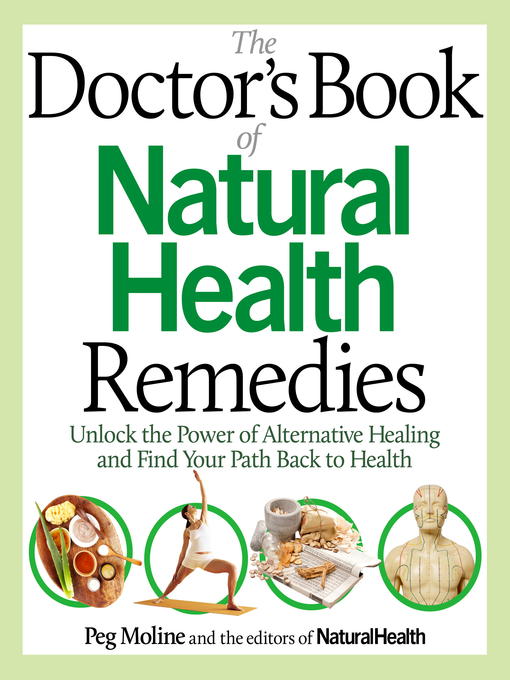 Title details for The Doctor's Book of Natural Health Remedies by Peg Moline - Available